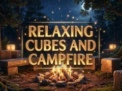 Joc Relaxing Cubes and Campfire on-line