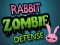 Joc Rabbit Zombie Defense on-line