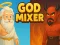 Joc God's Mixer on-line