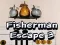 Joc Fisherman Escape 3 on-line