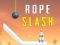 Joc Rope Slash on-line
