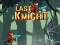 Joc Last Knight on-line