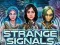 Joc Strange Signals on-line