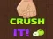 Joc Crush It! on-line