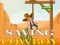 Joc Saving cowboy on-line