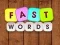 Joc Fast Words on-line