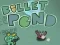 Joc Bullet Pond on-line