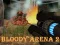 Joc Bloody Arena 2 on-line