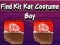 Joc Find Kit Kat Costume Boy on-line