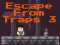 Joc Escape From Traps 3 on-line