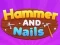 Joc Hammer and Nails on-line