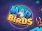 Joc Mad Birds on-line