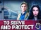 Joc To Serve and Protect on-line