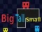 Joc Big Tall Small on-line