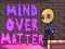 Joc Mind Over Matter on-line