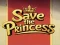 Joc Save the Princess on-line