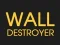 Joc Wall Destroyer on-line