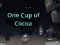 Joc One Cup of Cocoa on-line