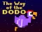Joc The Way of the Dodo on-line
