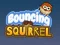 Joc Bouncing Squirrel on-line