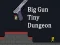 Joc Big Gun Tiny Dungeon on-line