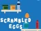 Joc Scrambled Eggs on-line