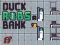 Joc Duck Robs a Bank on-line