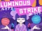 Joc Luminous Strike on-line