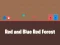 Joc Red and Blue Red Forest on-line