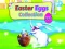 Joc Easter Eggs Collection on-line
