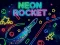 Joc Neon Rocket on-line