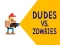 Joc Dudes vs. Zombies on-line
