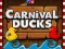 Joc Carnival Ducks on-line