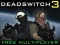 Joc Deadswitch 3 on-line