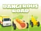 Joc Dangerous Roads on-line