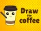 Joc Draw The Coffee on-line