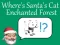 Joc Where's Santa's Cat-Enchanted Forest on-line