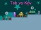 Joc Tob vs Kov on-line