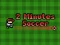 Joc 2 Minutes Soccer on-line