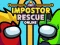 Joc Impostor Rescue Online on-line