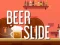 Joc Beer Slide on-line