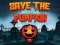 Joc Save the Pumpkin on-line