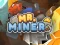 Joc Mr Miner on-line