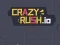 Joc Crazy Rush.io on-line