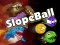 Joc Slope Ball on-line