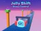 Joc Jelly Shift Shape Control on-line