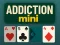 Joc Addiction Mini on-line