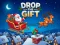 Joc Drop The Gift on-line