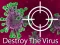 Joc Destroy The Virus on-line