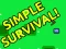 Joc Simple Surviving Game on-line